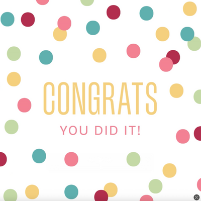 Congrats - You Did It