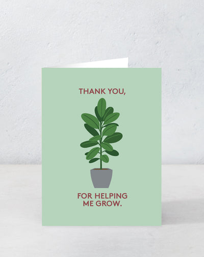 Thank You For Helping Me Grow