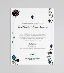Floral Tent Cards + Certificate by SickKids Patient Brier