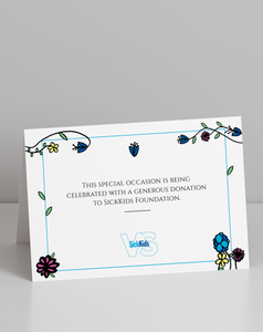 Floral Tent Cards + Certificate by SickKids Patient Brier