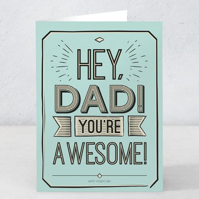 Hey Dad! You're awesome!