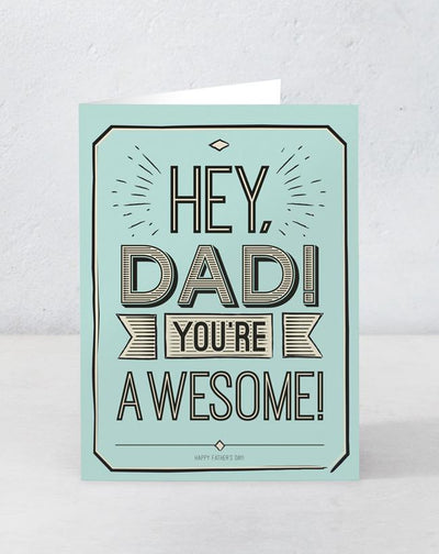 Hey Dad! You're awesome!