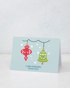 I like hanging with you