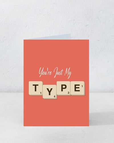 You're Just My Type